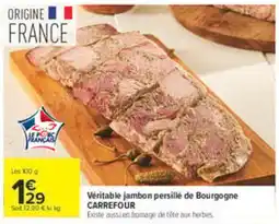 Carrefour CARREFOUR Véritable jambon persillé de Bourgogne offre