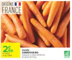 Carrefour CARREFOUR BIO Carotte offre