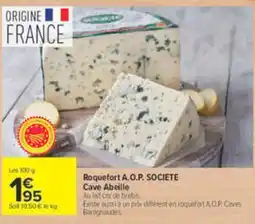 Carrefour Roquefort A.O.P. SOCIETE offre