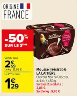 Carrefour LA LAITIÈRE Mousse Irrésistible offre