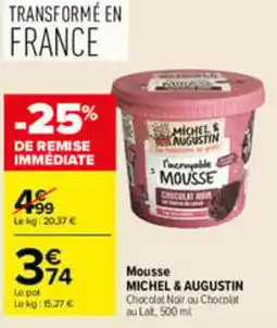 Carrefour MICHEL & AUGUSTIN Mousse offre