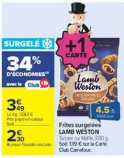 Carrefour Lamb Weston Frites surgelées offre