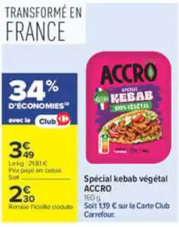 Carrefour ACCRO Spécial kebab végétal offre