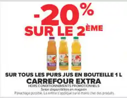 Carrefour Carrefour Extra Sur tous les purs jus en bouteille offre