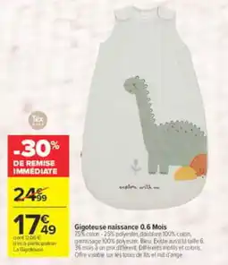 Carrefour La Gigoteuse Gigoteuse naissance 0.6 Mois offre
