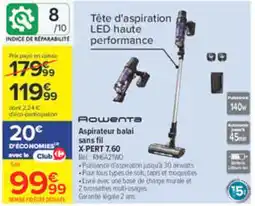 Carrefour Rowenta Aspirateur balai sans fil X-PERT 7.60 offre
