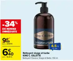 Carrefour King C. Gillette Nettoyant visage et barbe offre