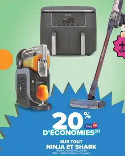 Carrefour Ninja et shark sur tout offre