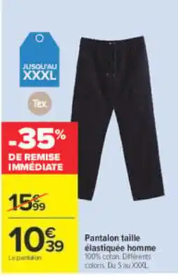 Carrefour Tex Pantalon taille élastiquée homme offre