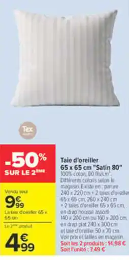 Carrefour Tex Taie d'oreiller offre