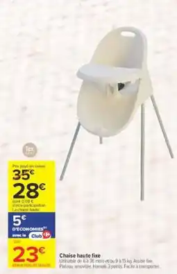 Carrefour Tex Chaise haute fixe offre