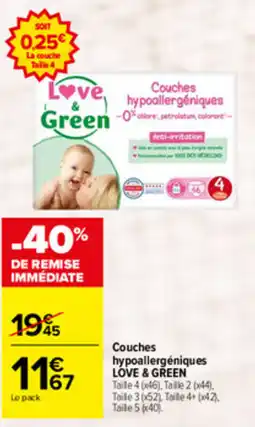 Carrefour LOVE & GREEN Couches hypoallergéniques offre