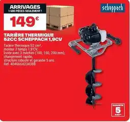 Brico Dépôt Scheppach - tarière thermique 52cc 1.9cv offre