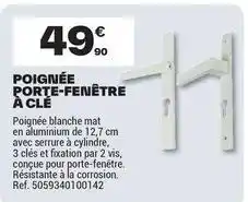 Brico Dépôt Poignée porte-fenetre offre