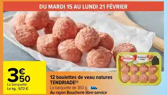 12 Boulettes de veau natures TENDRIADE