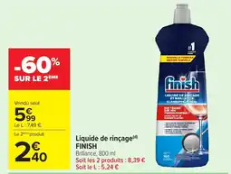Carrefour FINISH Liquide de rinçage offre