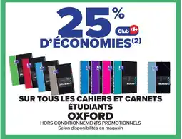 Carrefour OXFORD Sur tous les cahiers et carnets étudiants offre