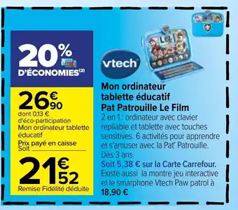 Carrefour Mon ordinateur tablette éducatif pat patrouille le film offre