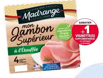 Carrefour Mon jambon supérieur à l'étouffée MADRANGE offre