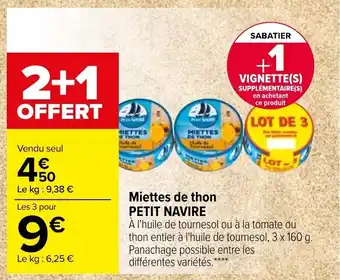 Carrefour Miettes de thon PETIT NAVIRE offre
