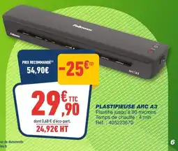 Bureau Vallée Fellowes Plastifieuse Arc A3 offre