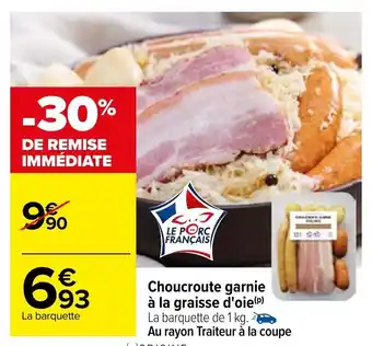 Carrefour Choucroute garnie à la graisse d'oie offre