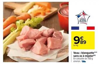 Carrefour Veau : blanquette sans os à mijoter offre