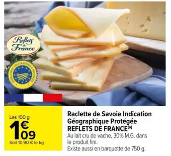 Carrefour Raclette de savoie indication géographique protégée REFLETS DE FRANCE offre