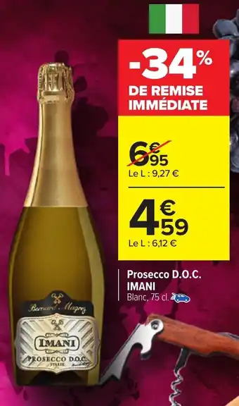 Carrefour Prosecco D.O.C. IMANI offre