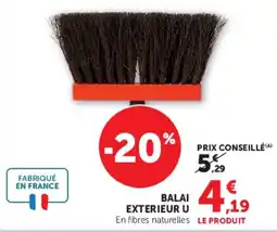 Hyper U BALAI EXTERIEUR U offre
