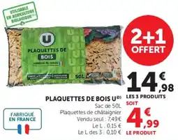 Hyper U U PLAQUETTES DE BOIS offre