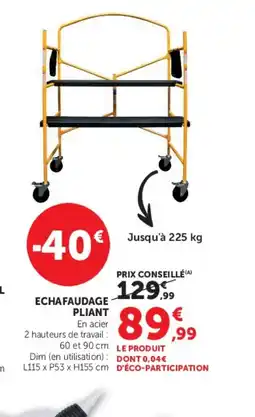 Hyper U ECHAFAUDAGE PLIANT offre