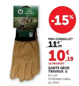 Hyper U GANTS GROS TRAVAUX U offre