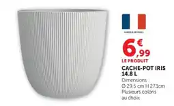 Hyper U CACHE-POT IRIS offre