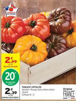 Intermarché Tomate côtelée offre