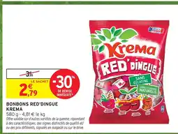Intermarché Krema bonbons red'dingue offre