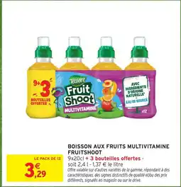 Intermarché Fruitshoot boisson aux fruits multivitamine offre