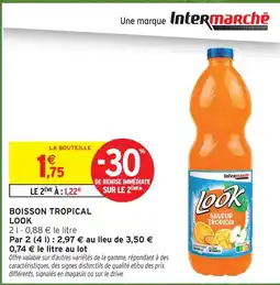 Intermarché Look boisson tropical offre