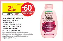 Intermarché Garnier shampooing vignes merveilleuses ultra doux offre