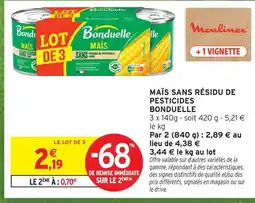 Intermarché Bonduelle maïs sans résidu de pesticides offre