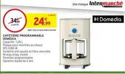 Intermarché Domédia cafetière programmable offre