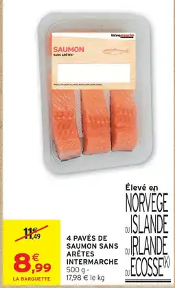 Intermarché Intermarche 4 pavés de saumon sans arêtes offre