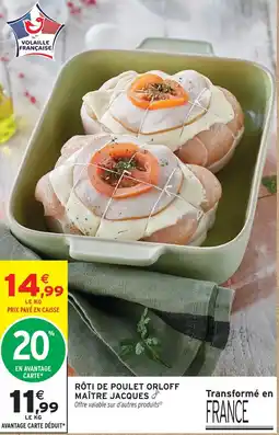 Intermarché Maître jacques rôti de poulet orloff offre
