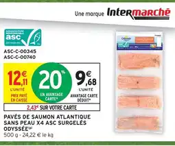 Intermarché Odyssée pavés de saumon atlantique sans peau asc surgelés offre
