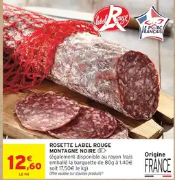 Intermarché Rosette montagne noire offre