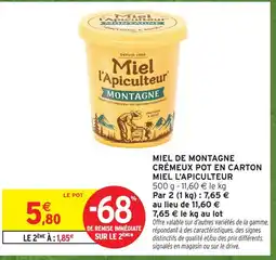 Intermarché Miel l'apiculteur miel de montagne crémeux pot en carton offre