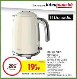 Intermarché Domédia bouilloire offre