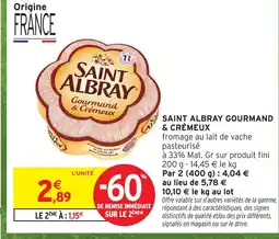Intermarché Saint albray gourmand & crémeux offre