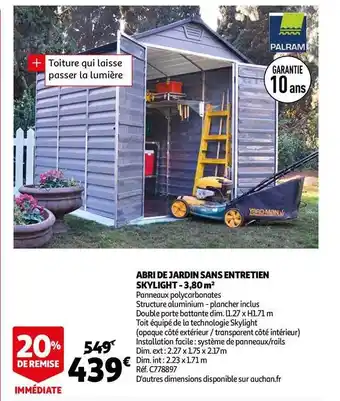 Auchan Direct Abri De Jardin Sans Entretien Skylight - 3,80 M2 offre