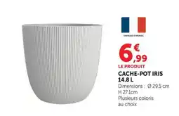 Super U CACHE-POT IRIS offre